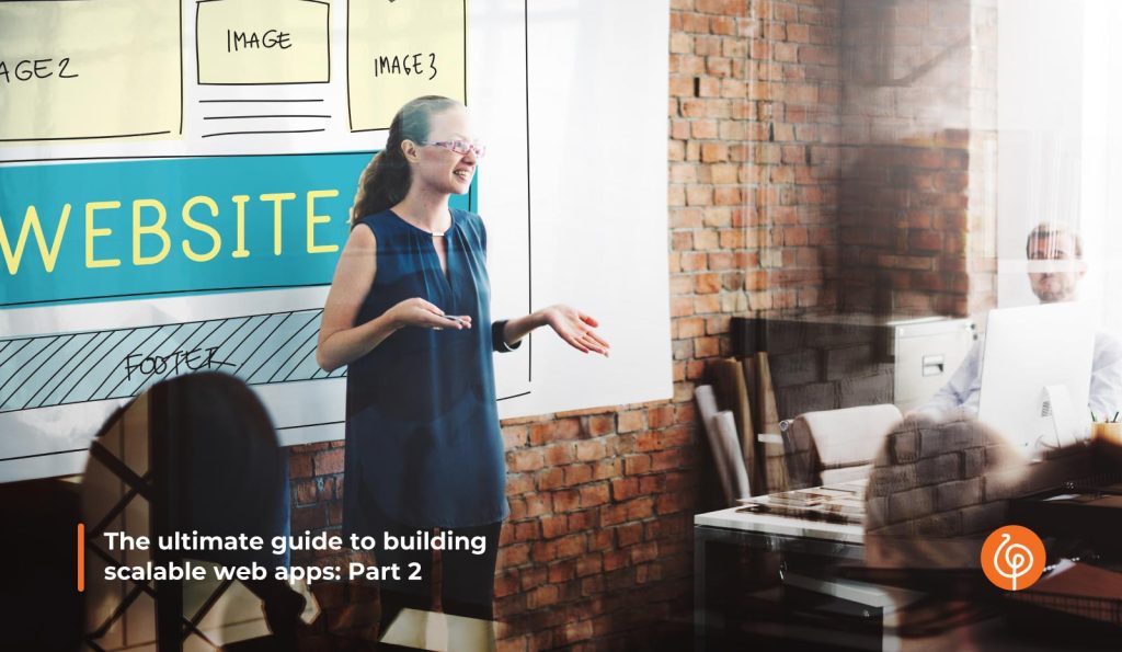 1701 The ultimate guide to building scalable web apps part 2