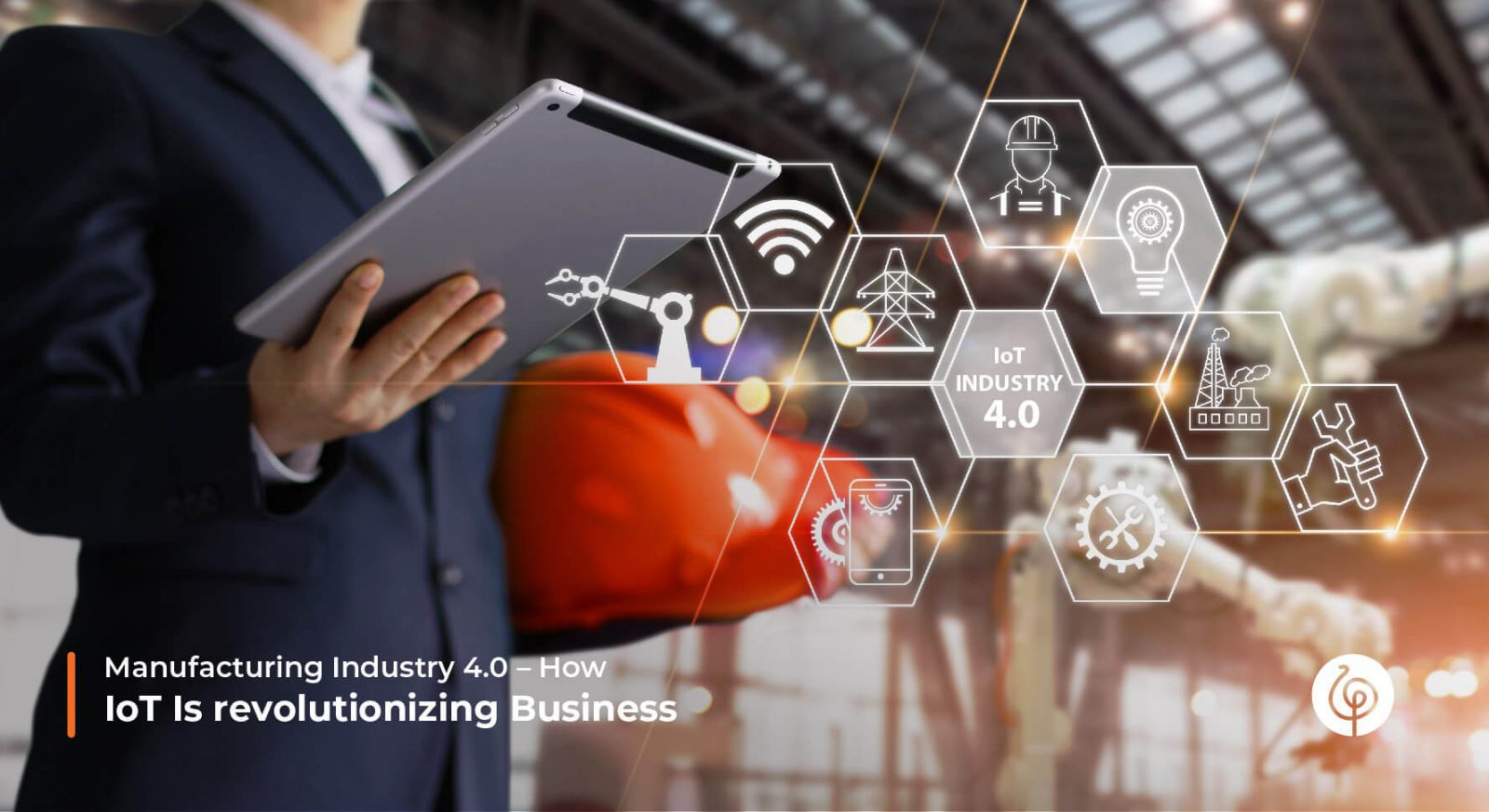 Manufacturing Industry 4.0 – How IoT Is Revolutionizing Business - Hudutech